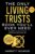The Only Living Trusts Book You’ll Ever Need: How to Make Your Own Living Trust, Avoid Probate & Protect Your Heirs (Plus Protect Your Assets & Save Thousands on Taxes) (Wealth Strategy)