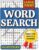 Large Print Word Search: 245 Puzzles for Adults and Seniors | 8.5 x 11 inches, 307 Pages | With a Wide Range of Relaxing Word Topics.