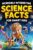 Incredibly Interesting Science Facts For Smart Kids: Think You Know Science? Think Again! — Here are 999+ Fascinating Science Facts: Mind-Blowing Discoveries & Inventions from Around the World