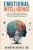 Emotional Intelligence: How To Master Self-Awareness, Empathy, and Social Skills for Deeper, More Meaningful Relationships (Emotional Wellness)