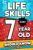 Life Skills Every 7 Year Old Should Know: An Essential Book For Young Boys and Girls To Unlock Their Secret Superpowers and Be Successful, Healthy, and Happy (Life Skills Every Kid Should Know)