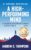 A High-Performing Mind : A Proven System of Simple Steps for a Better and Happier Life – (A Motivational Book for Self-Improvement)