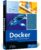 Docker: Practical Guide for Developers and DevOps Teams – Unlock the Power of Containerization: Skills for Building, Securing, and Orchestrating with Docker (Rheinwerk Computing)