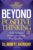 Beyond Positive Thinking 30th Anniversary Edition: A No Nonsense Formula for Getting What You Want