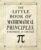 The Little Book of Mathematical Principles, Theories, & Things (IMM Lifestyle Books) Over 120 Laws, Principles, Equations, Paradoxes, and Theorems Explained Simply; Easy to Understand Math Reference