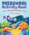Ocean Animals Preschool Activity Book: 75 Games to Learn Letters, Numbers, Colors, and Shapes (School Skills Activity Books)