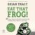 Eat That Frog! (Fourth Edition): 21 Great Ways to Stop Procrastinating and Get More Done in Less Time