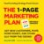 The 1-Page Marketing Plan: Get New Customers, Make More Money, And Stand out From The Crowd
