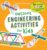 Awesome Engineering Activities for Kids: 50+ Exciting STEAM Projects to Design and Build (Awesome STEAM Activities for Kids)